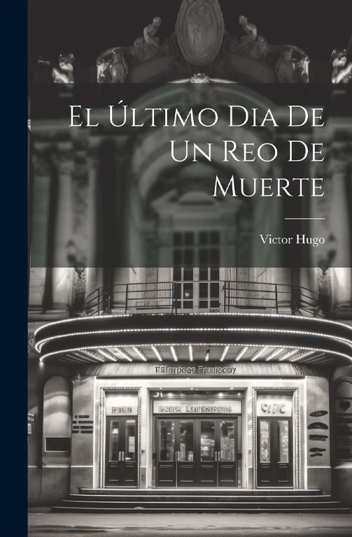 Último día de un condenado a muerte