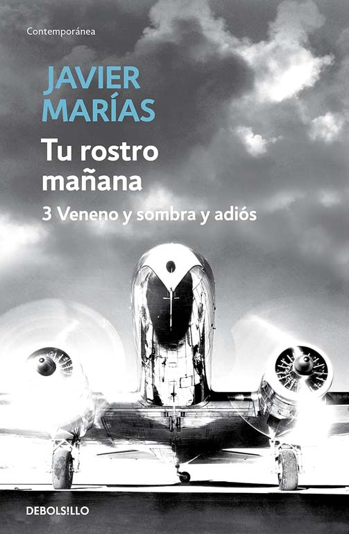 Tu rostro mañana 3. Veneno y sombra y adiós